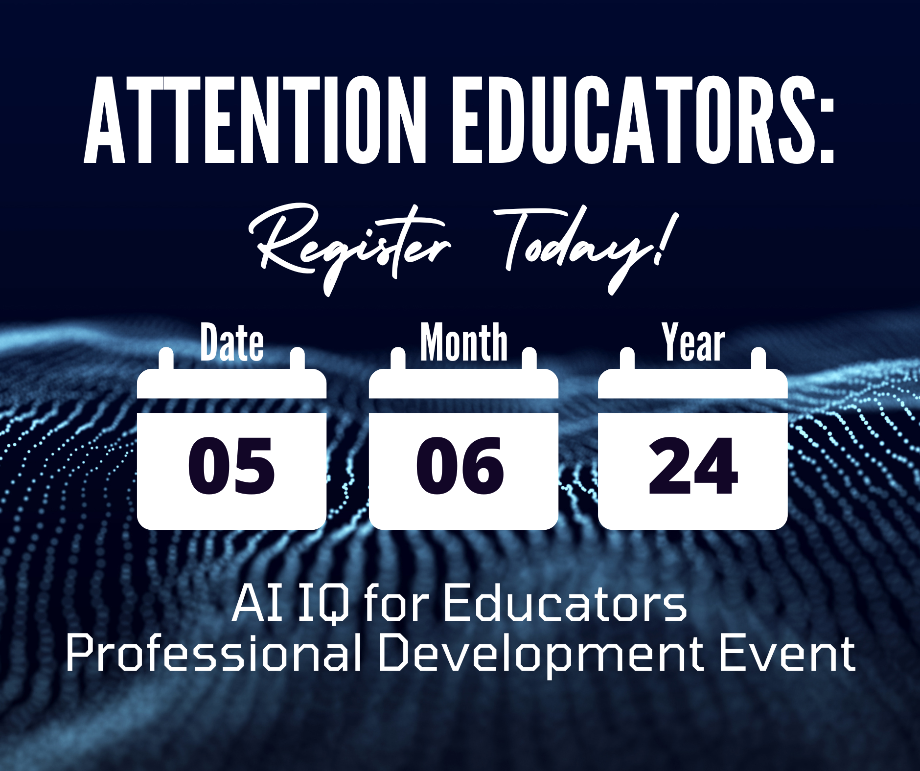 AI IQ for Educators Professional Development Event: Building Skills for ...